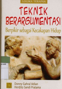 Image of Logika Terapan Teknik Berargumentasi Berpikir Sebagai Kecakapan Hidup