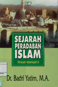 Image of Sejarah Peradaban Islam : Dirasah Islamiyah II