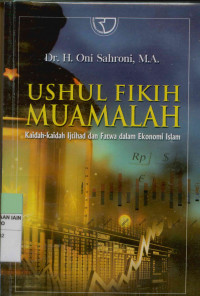 Image of Ushul fikih muamalah : Kaidah - kaidah ijtihad dan fatwa dalam ekonomi Islam