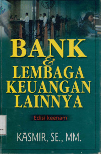 Image of Bank & Lembaga Keuangan Lainnya Edisi Keenam