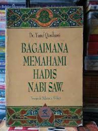 Image of Bagaimana Memahami Hadis Nabi SAW