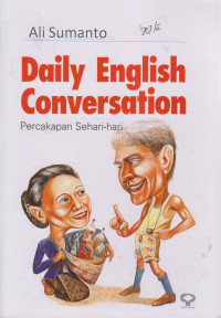 Image of Daily eglish conversation : Percakapan sehari-hari