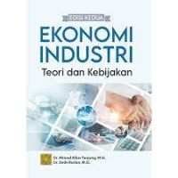 Image of Ekonomi Industri ; Teori dan Kebijakan Edisi Kedua