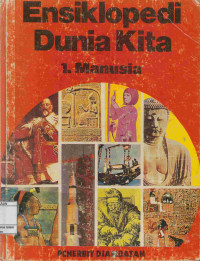 Image of Ensiklopedi Dunia Kita: 1 Manusia