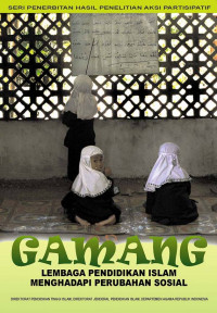Image of Gamang: Lembaga Pendidikan Islam Menghadapi Perubahan Sosial