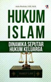 Image of Hukum Islam ; Dinamika Seputar Hukum Keluarga