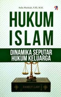 Image of Hukum Islam; Dinamika Seputar Hukum Keluarga