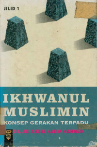 Image of Ikhwanul muslimin : Konsep gerakan Terpadu