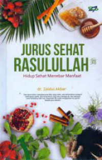 Image of Jurus Sehat Rasulullah; Hidup Sehat menebar Manfaat