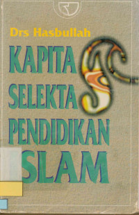 Image of Kapita selekta pendidikan Islam