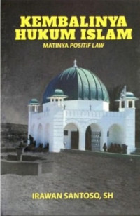 Image of Kembalinya Hukum Islam: Matinya Positif Law