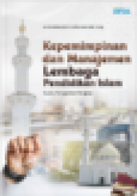Image of Kepemimpinan dan manajemen lembaga pendidikan Islam