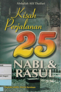 Image of Kisah Perjalanan 25 Nabi & Rasul