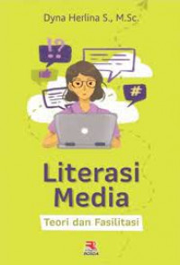 Image of Literasi Media; Teori dan Fasilitasi