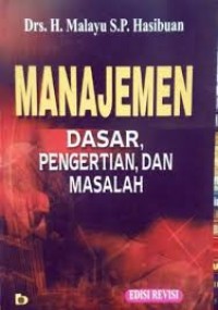 Image of Manajemen : Dasar,pengertian,dan masalah