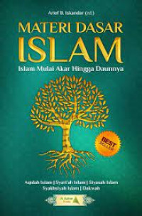 Image of Materi dasar Islam : Islam mulai akar hingga daunnya
