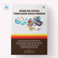 Image of Metode dan Strategi Pembelajaran Bahasa Indonesia
