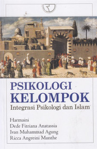 Image of Psikologi kelompok : Integrasi psikologi dan Islam
