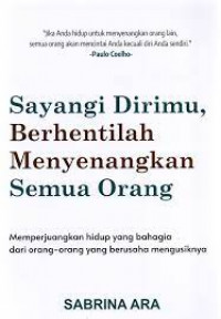 Image of Sayangi dirimu berhenti menyenangkan semua orang