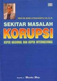 Image of Sekitar Masalah Korupsi; Aspek Nasional dan Aspek Internasional
