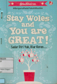 Image of Stay woles and you are great! sadar diri yuk, biar keren....