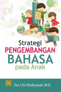 Image of Strategi pengembangan bahasa pada anak