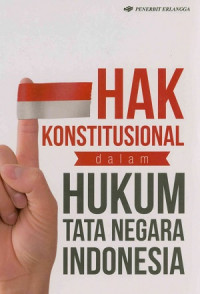 Image of Hak Konstitusional dalam Hukum Tata Negara Indonesia