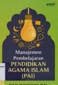 Image of Manajemen pembelajaran pendidikan agama Islam (PAI)