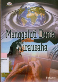 Image of Menggeluti dunia wirausaha