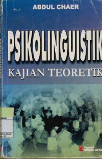 Image of Psikolinguistik : kajian teoritik