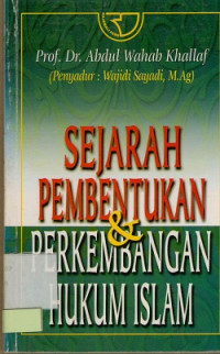Image of Sejarah Pembentukan Dan Perkembangan Hukum Islam